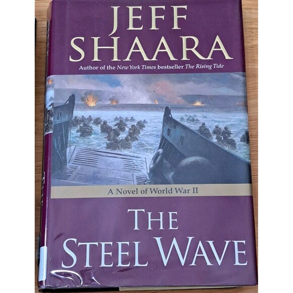 3 Jeff Shaara WWII Novels Hardbacks Rising Tide, Steel Wave, Final Storm 1st Ed - Picture 3 of 11